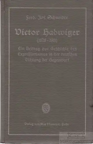 Buch: Victor Hadwiger (1878-1911), Schneider, Ferdinand Josef. 1921