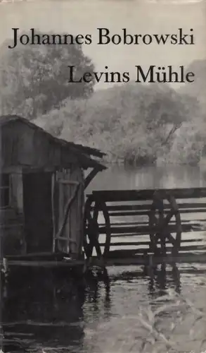 Buch: Levins Mühle, Bobrowski, Johannes. 1980, Union Verlag, gebraucht, gut
