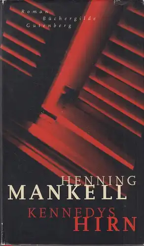 Buch: Kennedys Hirn, Mankell, Henning, 2006, Büchergilde Gutenberg