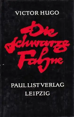 Buch: Die schwarze Fahne, Hugo, Victor. 1973, Paul List Verlag, gebraucht, gut
