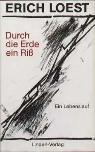 Buch: Durch die Erde ein Riss, Loest, Erich. 1990, Linden Verlag, Ein Lebe 22671