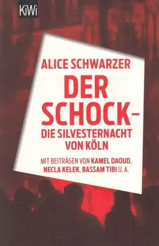 Buch: Der Schock, Schwarzer, Alice. KiWi, 2016, Verlag Kiepenheuer & Witsch