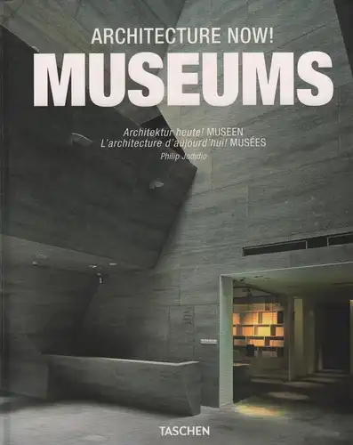 Buch: Architecture Now! Museums, Jodidio, Philip, 2010, Taschen Verlag
