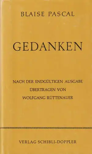 Buch: Gedanken, Pascal, Blaise, Verlag Schibli-Doppler, gebraucht, gut