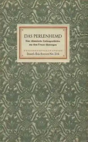 Insel-Bücherei 216, Das Perlenhemd, Kuhn, Franz. 1948, Insel-Verlag