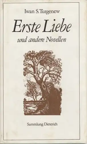 Sammlung Dieterich 152, Erste Liebe und andere Novellen, Turgenjew, Iwan. 1985