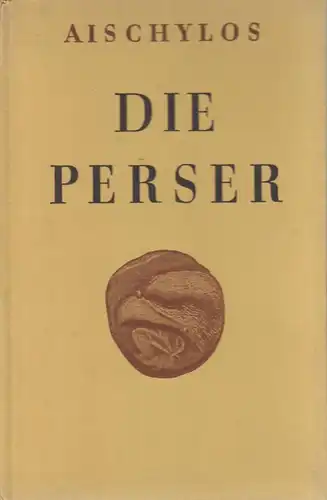Buch: Die Perser. Aischylos, Deutscher Schulverlag, gebraucht, gut