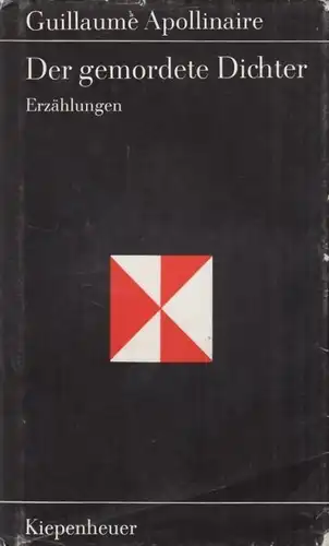 Buch: Der gemordete Dichter, Apollinaire, Guillaume. Gustav Kiepenheuer Bücherei