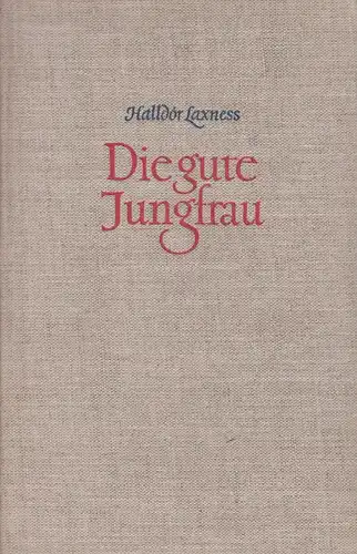 Buch: Die gute Jungfrau und andere Erzählungen, Laxness, Halldor. 1958, Aufbau