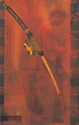 Buch: Das Schwert in der Stille, Hearn, Lian. 2005, Carlsen Verlag