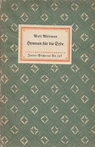 Insel-Bücherei 123, Hymnen für die Erde, Whitman, Walt. 1947, Insel-Verlag