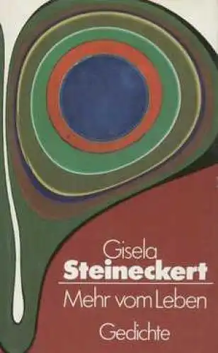 Buch: Mehr vom Leben, Steineckert, Gisela. 1988, Verlag Neues Leben, Gedichte