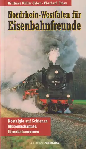 Buch: Nordrhein-Westfalen für Eisenbahnfreunde, Müller-Urban, Kristiane, 2005