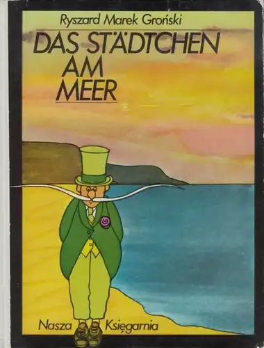 Buch: Das Städtchen am Meer, Gronski, Ryszard Marek. 1981, Nasza Ksiegarnia