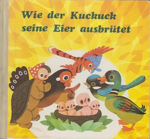 Buch: Wie der Kuckuck seine Eier ausbrütet, Songying, Lin. 1986, gebraucht, gut