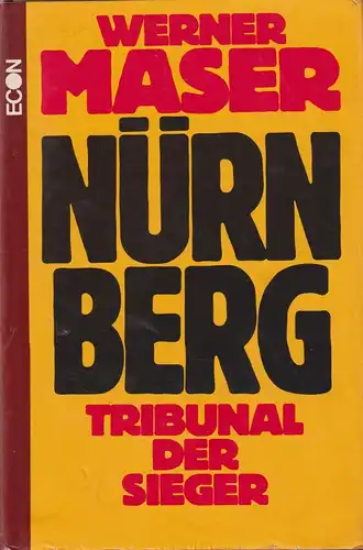Buch: Nürnberg, Maser, Werner, 1977, Econ Verlag, Tribunal der Sieger