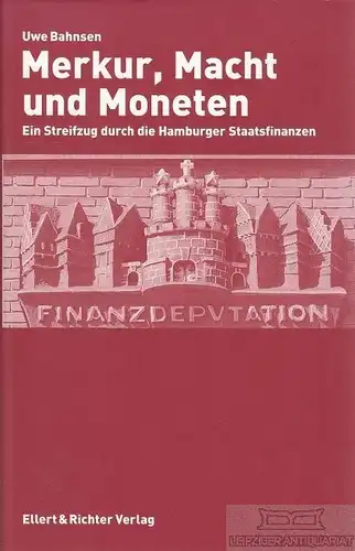 Buch: Merkur, Macht und Moneten, Bahnsen, Uwe. 2006, Ellert & Richter Verlag