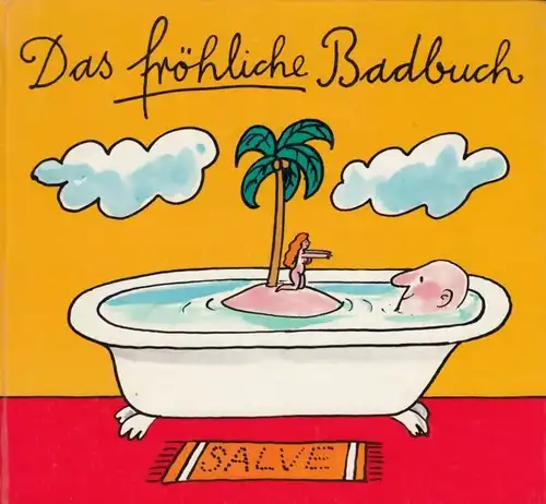 Buch: Das fröhliche Badbuch, Seydel, Heinz. 1975, Eulenspiegel Verlag