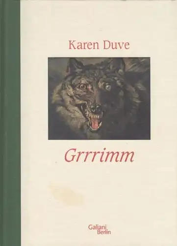 Buch: Grrrimm, Duve, Karen. 2012, Verlag Galiani, gebraucht, gut