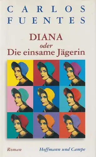 Buch: Diana oder die einsame Jägerin. Fuentes, Carlos, 1996, Hoffmann und Campe