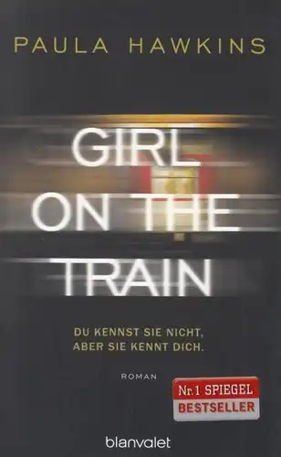 Buch: Girl on the Train, Hawkins, Paula. 2015, Blanvalet Verlag, gebrauch 212589