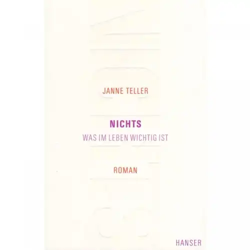 Buch: Nichts, Teller, Janne. 2011, Carl Hanser Verlag, gebraucht, gut