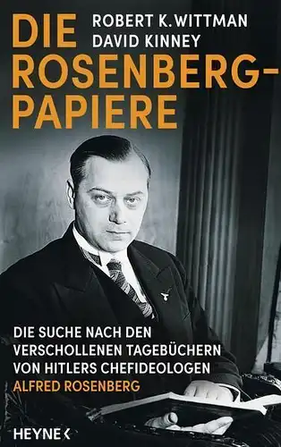 Buch: Die Rosenberg-Papiere, Wittman, Robert K, 2016, Heyne, gebraucht sehr gut