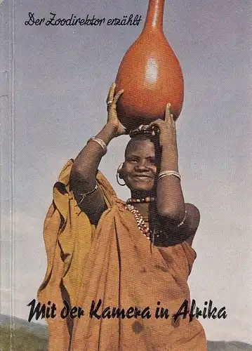 Buch: Mit der Kamera in Afrika, Ullrich, Wolfgang. Ca. 1955, gebraucht, gut