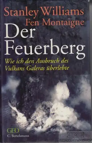 Buch: Der Feuerberg, Williams, Stanley; Fen Montaigne. 2001, gebraucht, gut