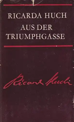 Buch: Aus der Triumphgasse, Huch, Ricarda. Ausgewählte Werke, 1977, Insel V 5423