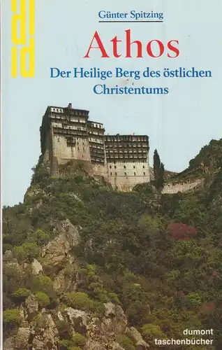 Buch: Athos, Spitzing, Günter. Dumont taschenbücher, 1990, DuMont Buchverlag