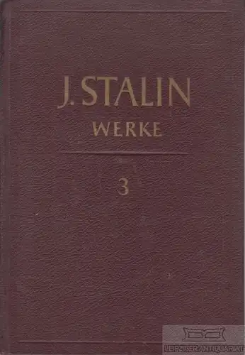 Buch: Werke - Band 3, Stalin, J.W. J.W. Stalin - Werke, 1951, Dietz Verlag