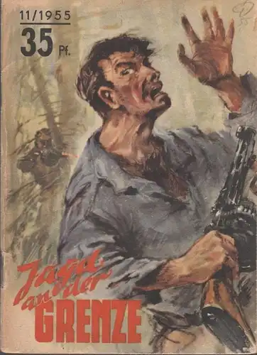 Buch: Jagd an der Grenze, Awdejenko, A. Kleine Jugendreihe 11, 1955, 2. Teil