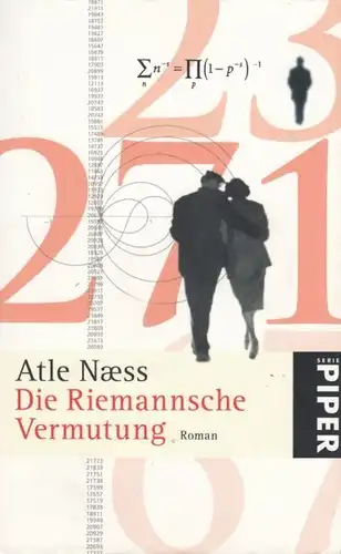 Buch: Die Riemannsche Vermutung, Naess, Atle. Serie Piper, 2009, Piper Verlag