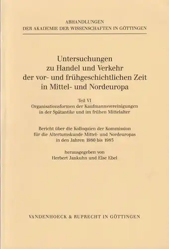 Untersuchungen zu Handel Teil VI, Organisationsformen der Kaufmannsvereinigungen