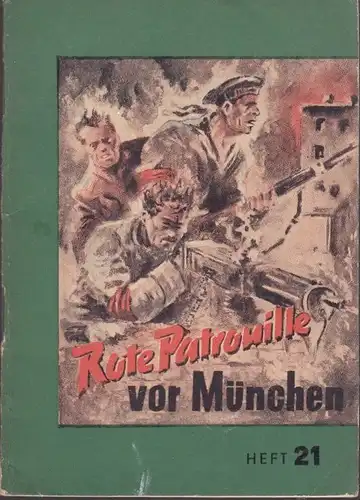 Buch: Rote Patrouille vor München, Mast, Werner. Für Volk und Vaterland
