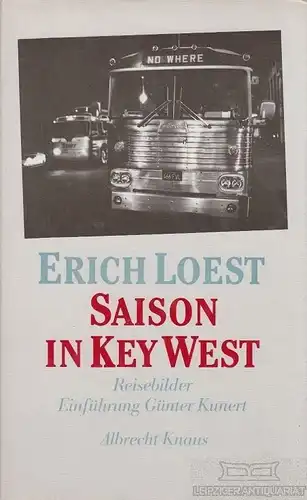 Buch: Saison in Key West, Loest, Erich. 1986, Albrecht Knaus Verlag, Reisebilder