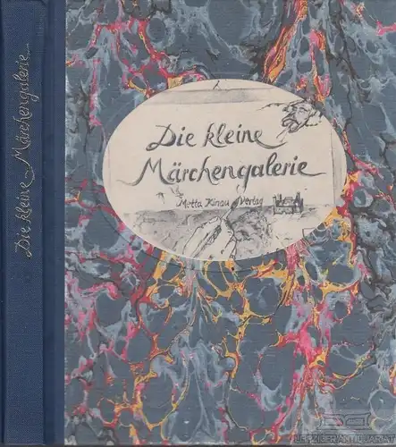 Buch: Die kleine Märchengalerie, Plenz, Bettina u.a. 1992, Metta Kinau Verlag