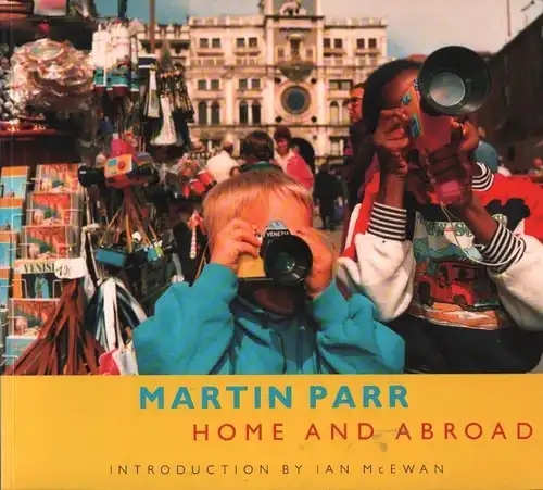 Buch: Home and Abroad, Parr, Martin. 1993, Jonathan Cape Verlag, gebraucht, gut