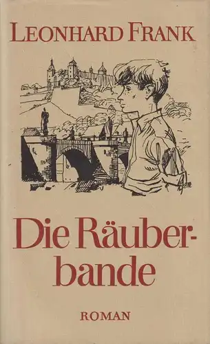 Buch: Die Räuberbande, Roman. Frank, Leonhard. 1976, Aufbau-Verlag