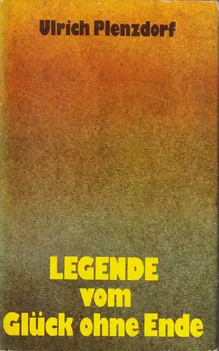 Buch: Legende vom Glück ohne Ende, Plenzdorf, Ulrich. 1982, Hinstorff Verlag