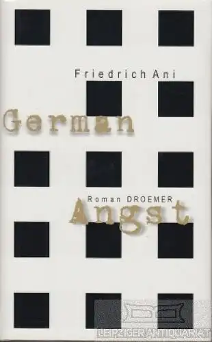 Buch: German Angst, Ani, Friedrich. 2000, Droemersche Verlagsanstalt, Roman
