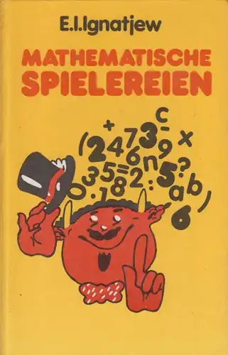 Buch: Mathematische Spielereien, Ignatjew, E.I. 1982, Verlag MIR / Urania-Verlag
