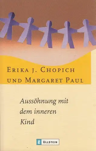 Buch: Aussöhnung mit dem inneren Kind, Chopich, Erika J.; Paul, Margaret. 1999