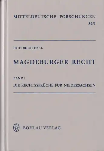 Magdeburger Recht, Ebel, F, 1983, Böhlau, Band 1 Rechtssprüche für Niedersachsen