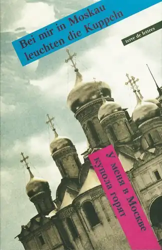 Buch: Bei mir in Moskau leuchten die Kuppeln, Borowsky, Kay, 1997, Staudacher