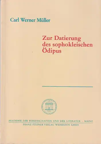 Buch: Zur Datierung des sophokleischen Ödipus, Müller, Carl Werner, 1984 Steiner