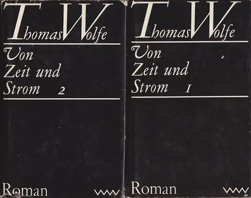Buch: Von Zeit und Strom. Wolfe, Thomas, 2 Bände, 1977, Verlag Volk und Welt