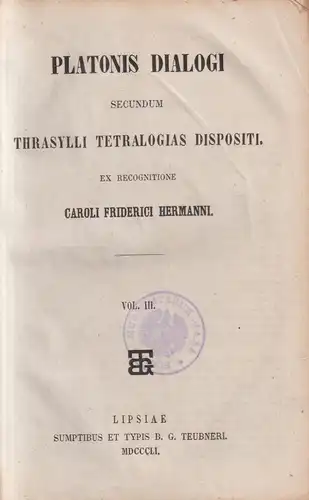 Buch: Platonis Dialogi secundum Thrasylli Tetralogias Dispositi Vol. III, 1851