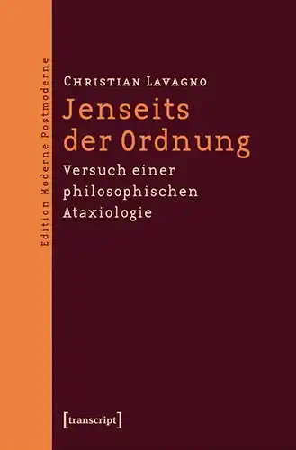 Buch: Jenseits der Ordnung, Lavagno, Christian, 2012, transcript Verlag